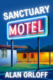 Sanctuary Motel : Mess Hopkins cover image