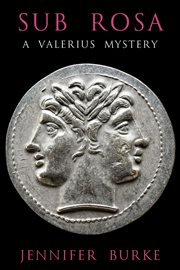Sub Rosa : Valerius Mystery cover image