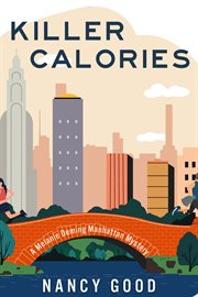 Killer Calories : Melanie Deming Manhattan Mystery cover image