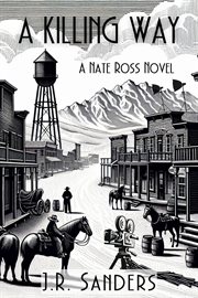 A Killing Way : A Nate Ross Novel cover image