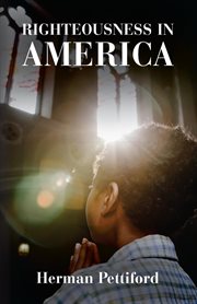 Righteousness in america cover image