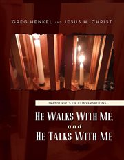 He walks with me, and he talks with me cover image