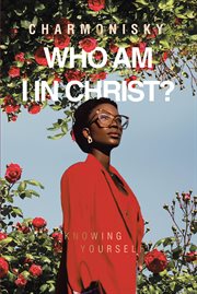 Who am i in christ? cover image