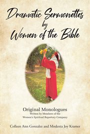 Dramatic sermonettes by women of the bible cover image