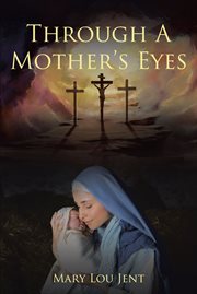 Through a mother's eyes cover image