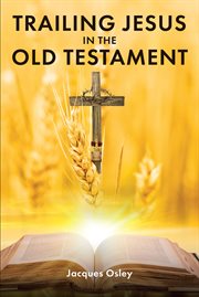 Trailing jesus in the old testament cover image