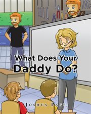 What does your daddy do? cover image