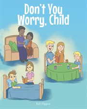 Don't you worry, child cover image
