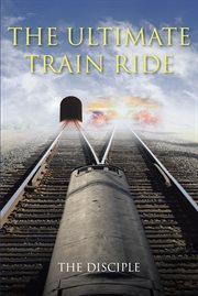 The ultimate train ride cover image