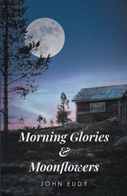 Morning glories & moonflowers cover image