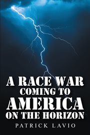 A Race War Coming to America on the Horizon cover image