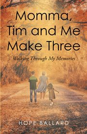 Momma, tim and me make three cover image