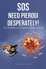 Sos: need pierogi desperately!. The Coronavirus Snackdown Smackdown Lockdown cover image