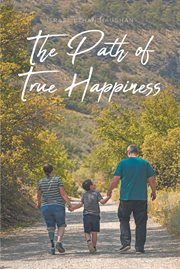 The path of true happiness cover image