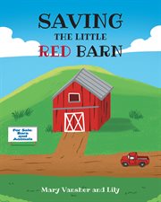 Saving the little red barn cover image