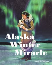 Alaska winter miracle cover image