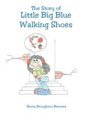 The story of little big blue walking shoes cover image