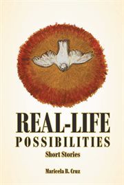 Real life possibilities: short stories cover image