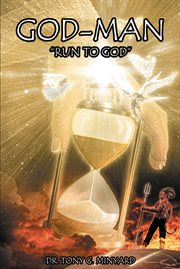 God-man run to god : Man Run to God cover image
