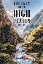 Journey to the high places : Altars cover image