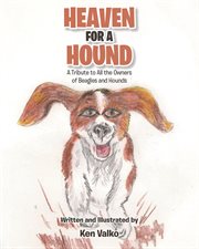 Heaven for a hound cover image