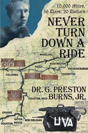 Never turn down a ride : 10,000 Miles, 56 days, 20 dollars cover image