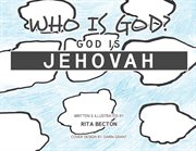 Who is god? god is jehovah cover image