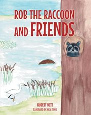 Rob raccoon and friends cover image