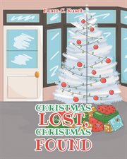 Christmas lost, christmas found cover image