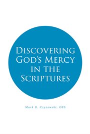 Discovering god's mercy in the scriptures cover image