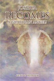 Joshua becomes a guardian angel! cover image