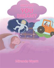 What do you dream? cover image