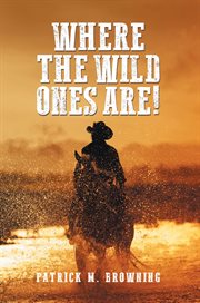 Where the wild ones are! cover image