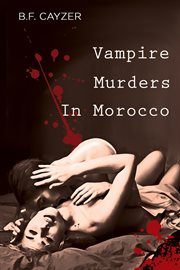 Vampire murders in Morocco cover image