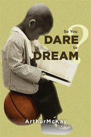 So you dare to dream? cover image