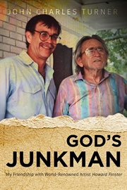God's Junksman : My Friendship With World-Renowned Artist Howard Finster cover image