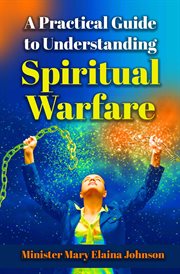 A practical guide to understanding spiritual warfare cover image