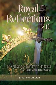 Royal reflections 2.0 cover image