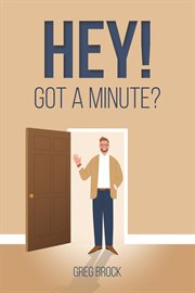 Hey! got a minute? cover image