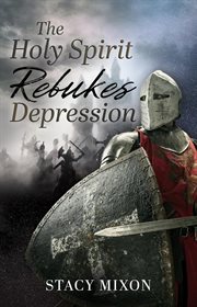 The holy spirit rebukes depression cover image