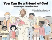 You can be a friend of god cover image