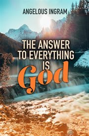 The answer to everything is god cover image