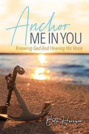 Anchor me in you cover image