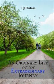 An ordinary life on an extraordinary journey cover image