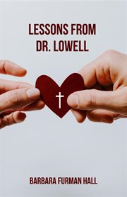 Lessons from dr. lowell cover image