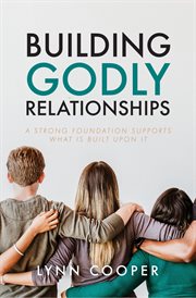 Building godly relationships cover image