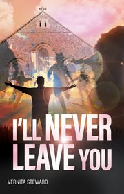 I'll never leave you cover image