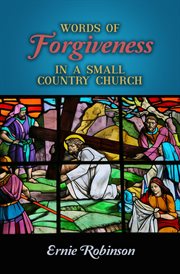 Words of forgiveness in a small country church cover image