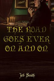 The road goes ever on and on cover image