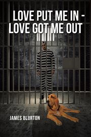 Love put me in - love got me out cover image